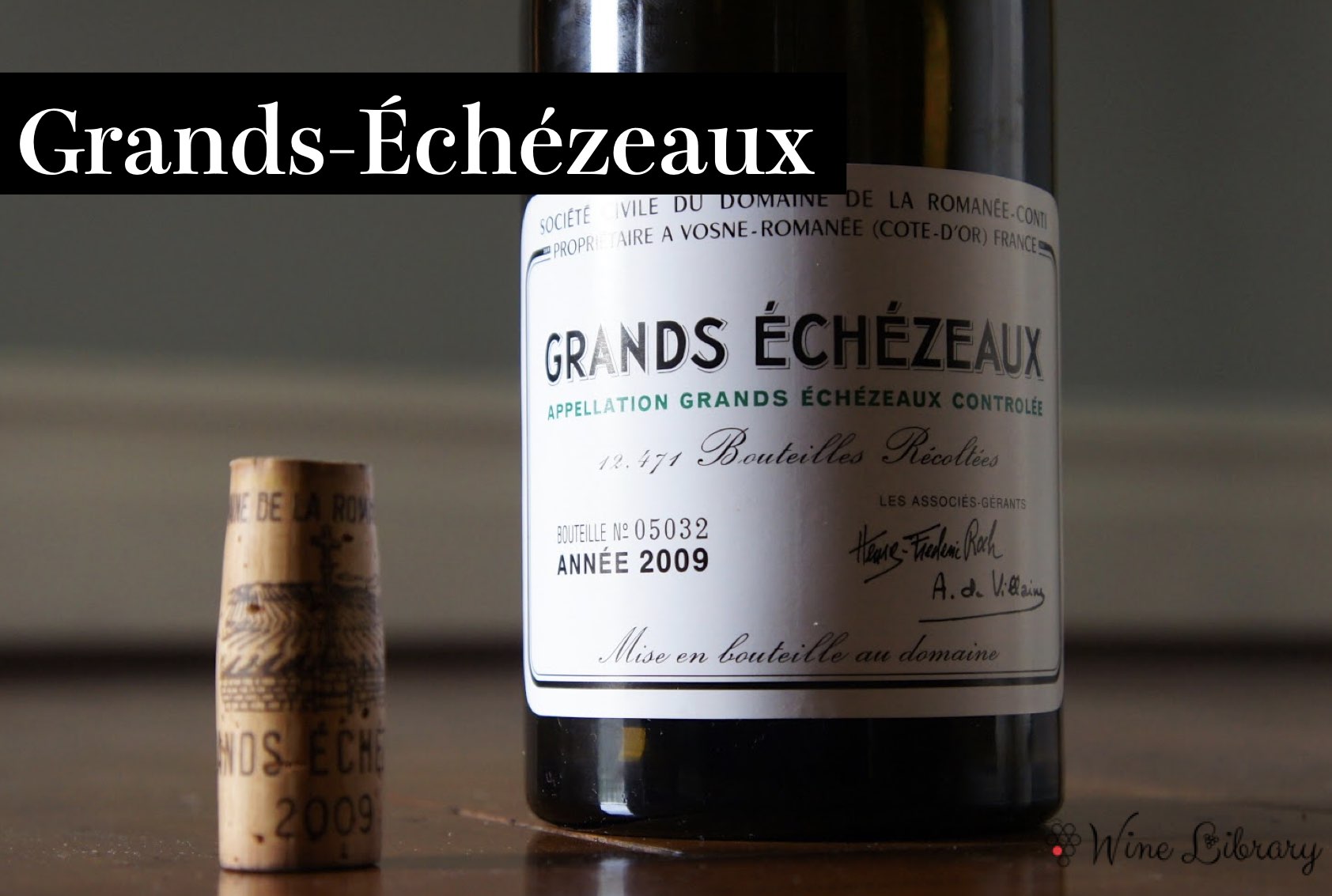 グラン・エシェゾー / Grands-Échézeaux - Wine Library