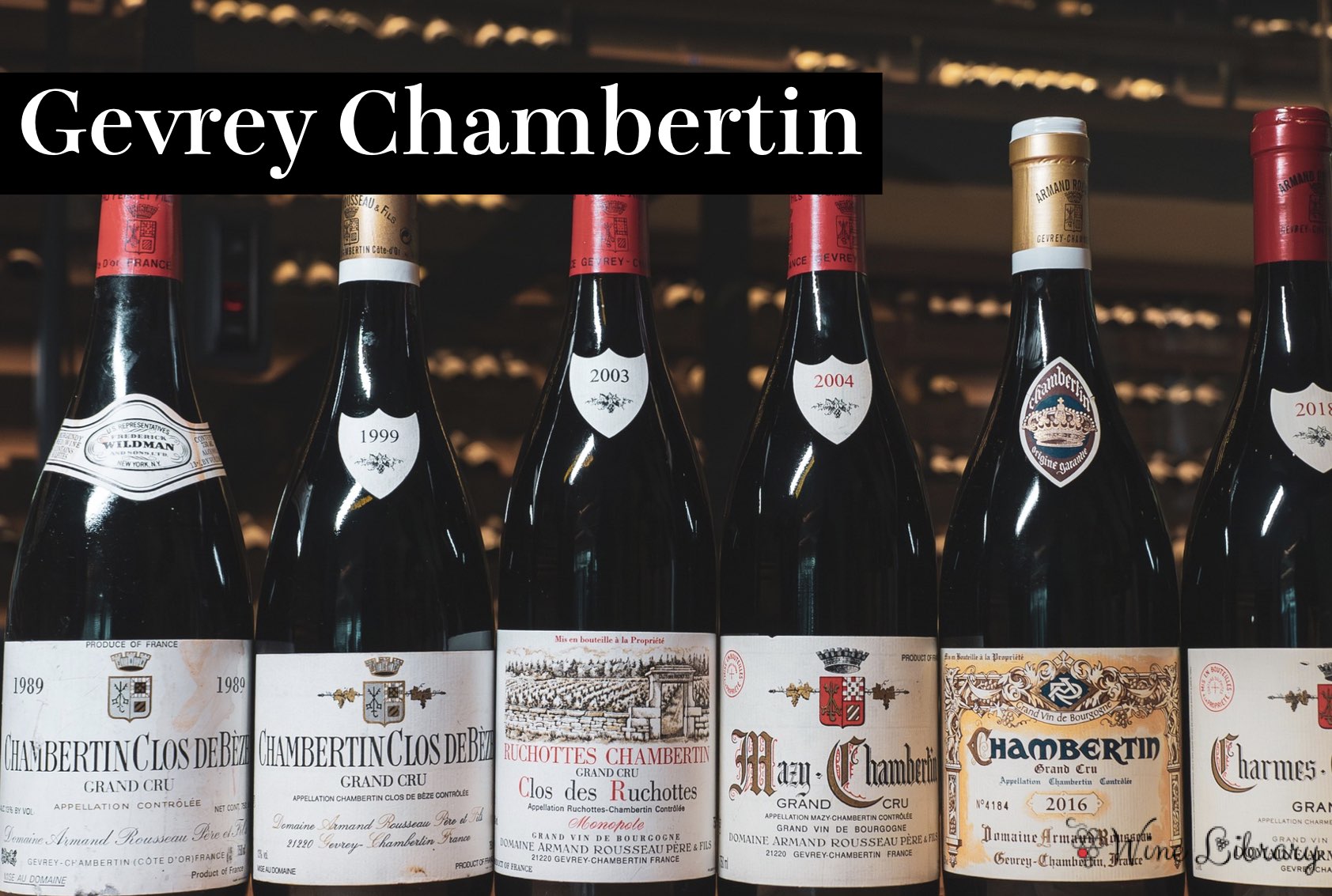 ジュヴレ・シャンベルタン／Gevrey Chambertin - Wine Library